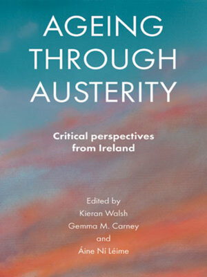 cover image of Ageing through Austerity